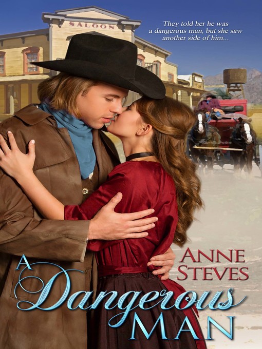 Title details for A Dangerous Man by Anne Steves - Available